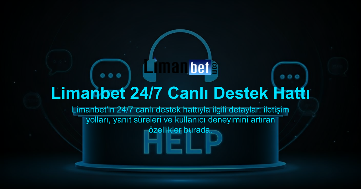 Limanbet 24/7 Canlı Destek Hattı